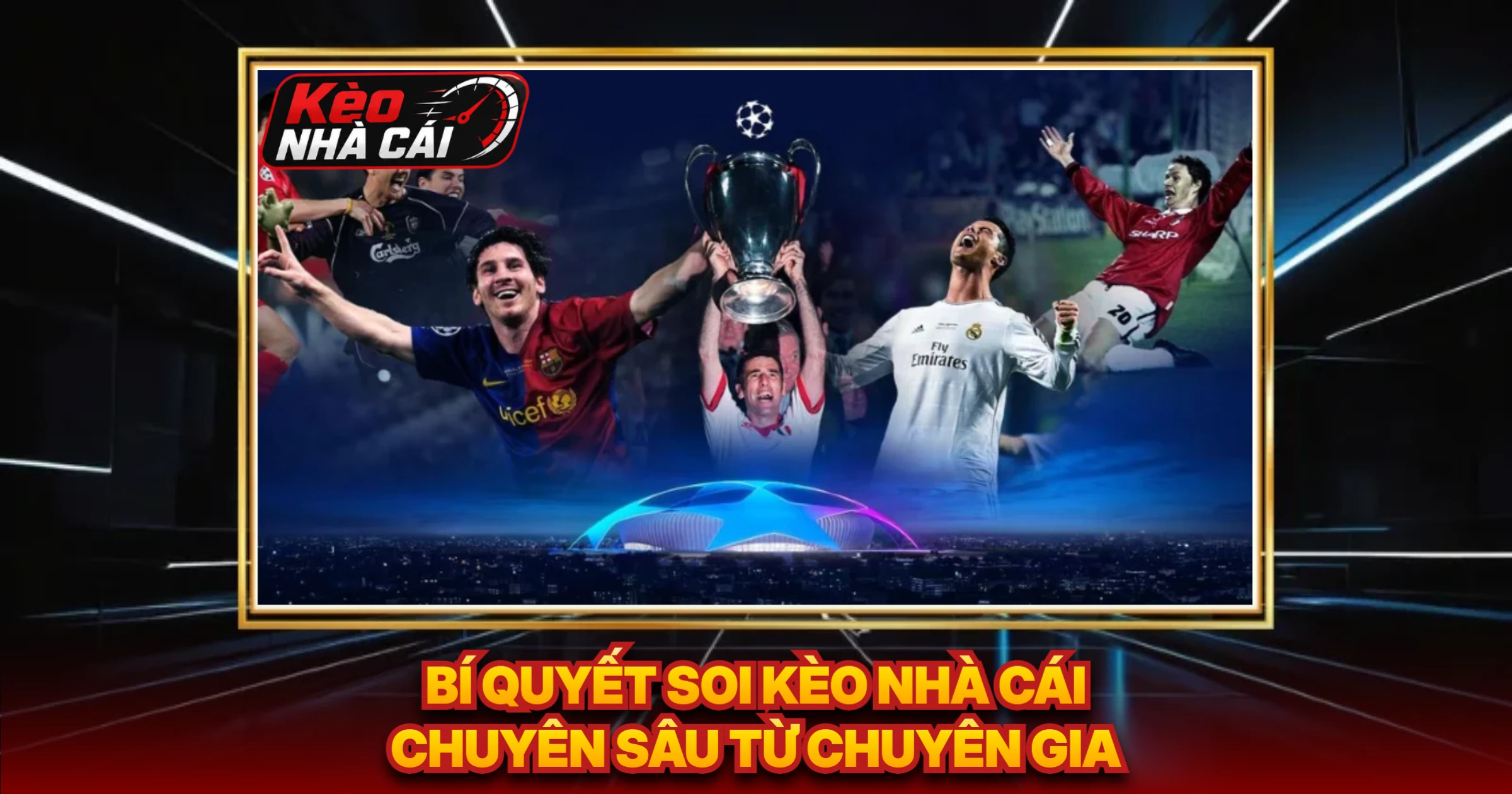 Bí Quyết Soi Kèo Nhà Cái Chuyên Sâu Từ Chuyên Gia