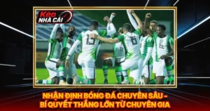 Nhận Định Bóng Đá Chuyên Sâu - Bí Quyết Thắng Lớn Từ Chuyên Gia