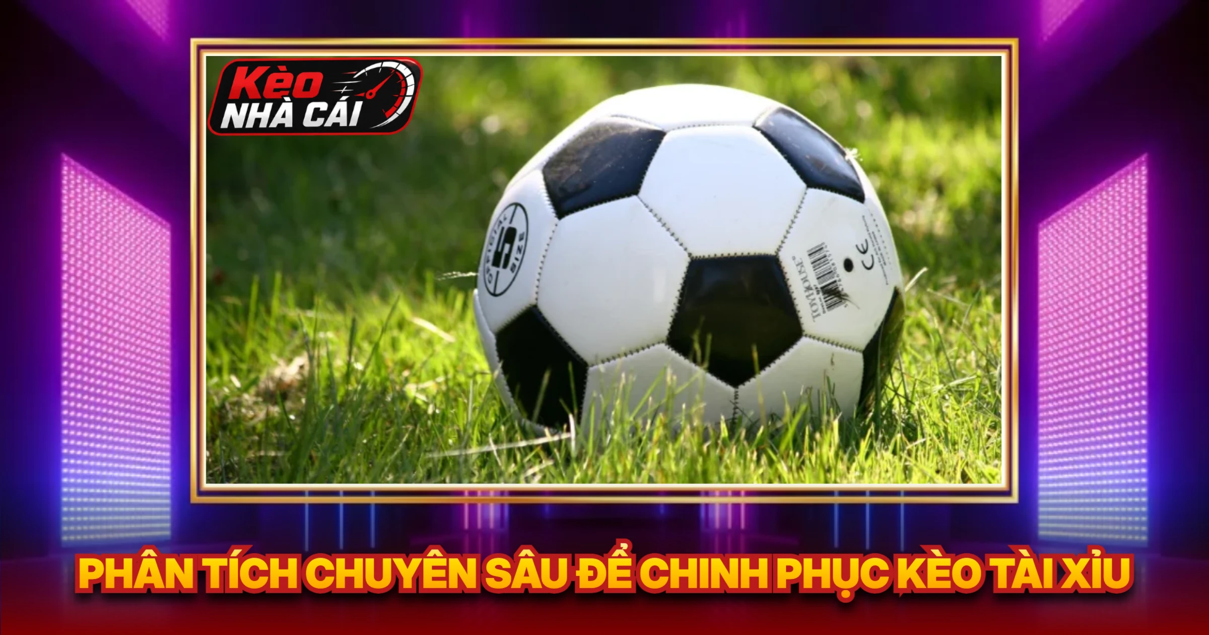 Phân Tích Chuyên Sâu Để Chinh Phục Kèo Tài Xỉu