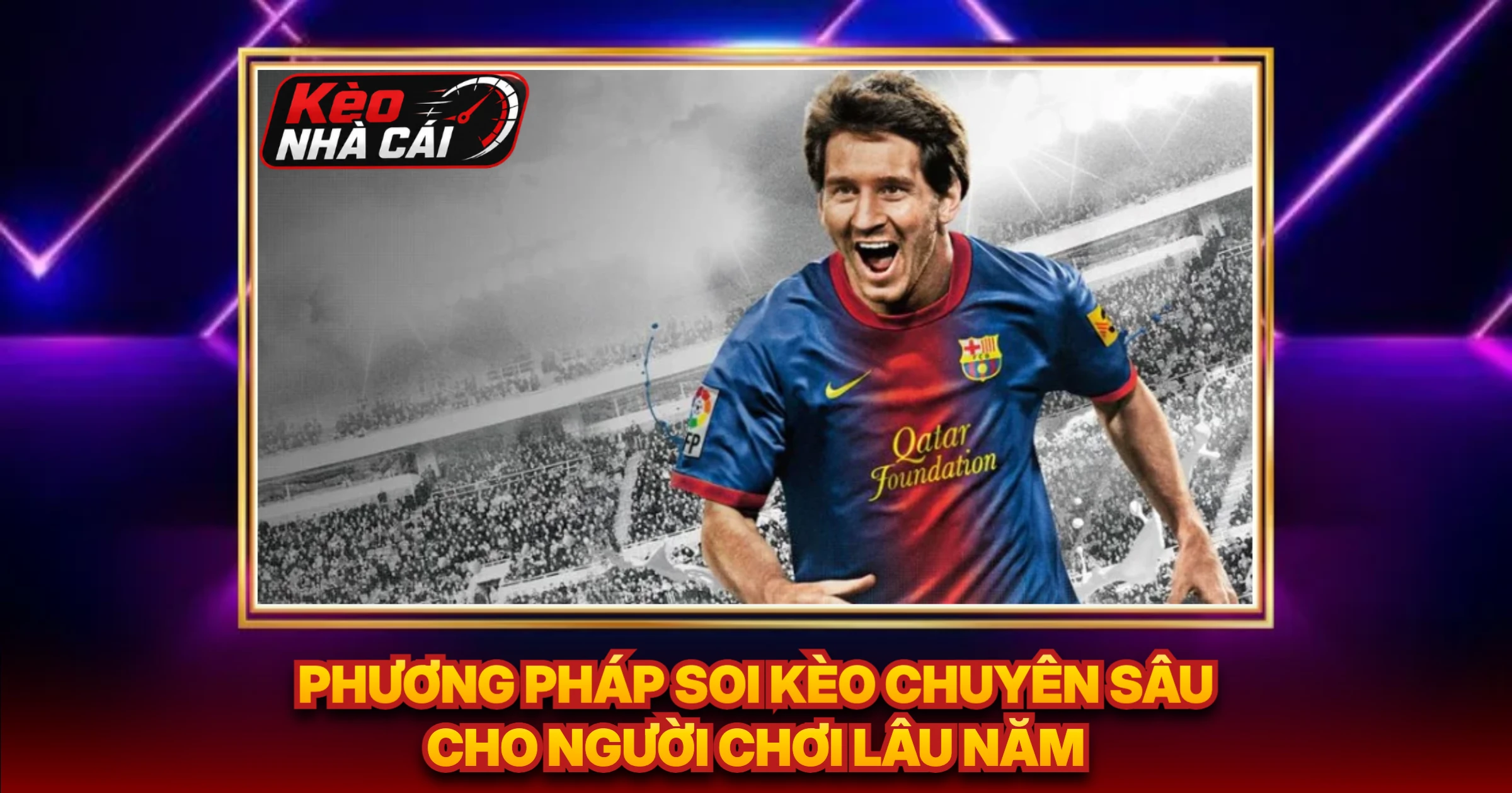 Phương Pháp Soi Kèo Chuyên Sâu Cho Người Chơi Lâu Năm